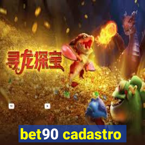 bet90 cadastro